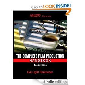 The Complete Film Production Handbook: Eve Light Honthaner:  