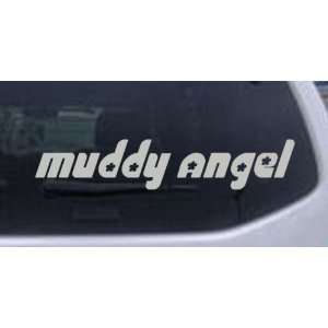 Muddy Angel Off Road Car Window Wall Laptop Decal Sticker    Silver 30 