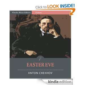 Easter Eve (Illustrated): Anton Chekhov, Charles River Editors:  