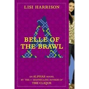  Belle of the Brawl (Alphas) [Paperback] Lisi Harrison 
