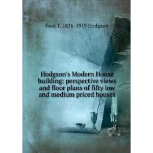 : Hodgsons Modern House building: perspective views and floor plans 
