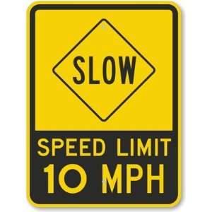     Speed Limit 10 MPH Engineer Grade Sign, 24 x 18 Office Products