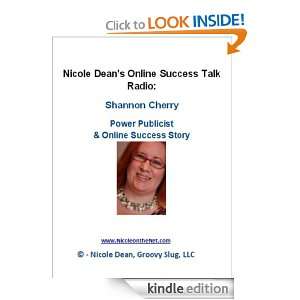 Shannon Cherry Power Publicist and Online Success Story (Nicole Dean 