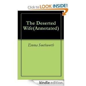 The Deserted Wife(Annotated) Emma Southworth  Kindle 