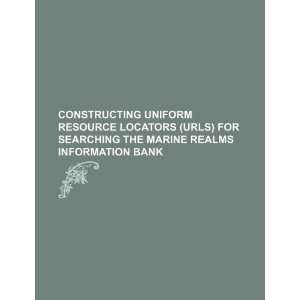  Constructing uniform resource locators (URLs) for 