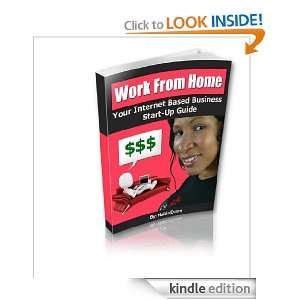 Work From Home: Your Internet Based Business Start Up Guide [Kindle 