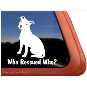 Who Rescued Who?   American Pit Bull Terrier Dog Vinyl Window Decal 