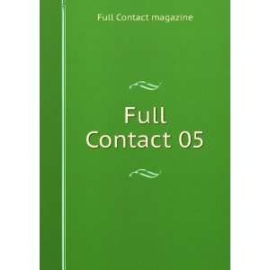  Full Contact 05: Full Contact magazine: Books