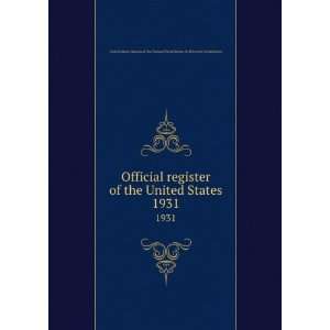  Official register of the United States. 1931: United 