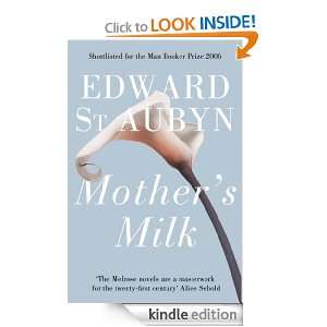  Mothers Milk eBook Edward St Aubyn Kindle Store