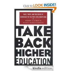Take Back Higher Education Race, Youth, and the Crisis of Democracy 