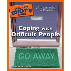  Complete Idiots Guide to Coping with Difficult People [COMP IDIOTS 
