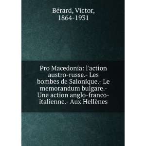  Pro Macedonia laction austro russe.  Les bombes de 