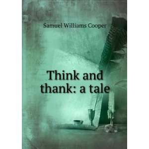  Think and thank a tale Samuel Williams Cooper Books
