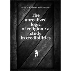  The unrealized logic of religion  a study in 