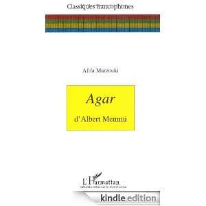 Agar dAlbert Memmi (Classiques francophones) (French Edition) Afifa 