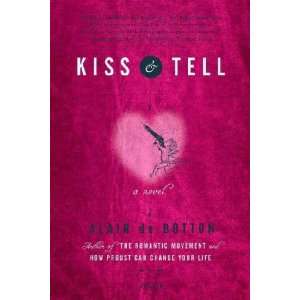 Kiss & Tell Alain/ Botton, Alain De De Botton Books