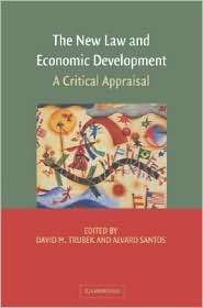 The New Law and Economic Development A Critical Appraisal 