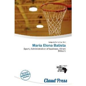    María Elena Batista (9786138417392): Lóegaire Humphrey: Books