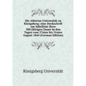 Die Albertus UniversitÃ¤t zu KÃ¶nigsberg; eine Denkschrift zur 