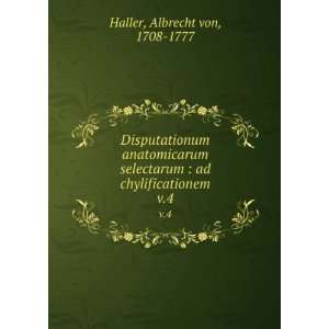    ad chylificationem. v.4 Albrecht von, 1708 1777 Haller Books