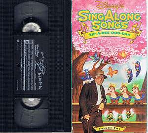   Sing Along Songs   Volume Two Song of the South Zip a dee doo dah VHS
