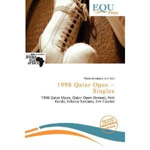   1998 Qatar Open   Singles (9786138478188) Wade Anastasia Jere Books