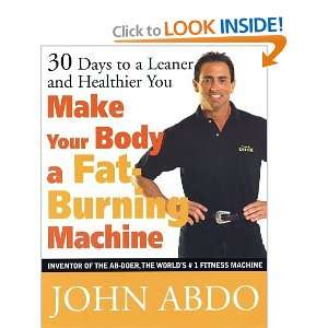 Make Your Body a Fat Burning Machine 30 Days to a Leaner and 