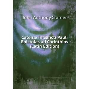   Epistolas ad Corinthios (Latin Edition) John Anthony Cramer Books