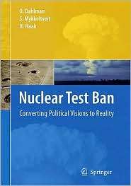 Nuclear Test Ban Converting Political Visions to Reality, (1402068832 