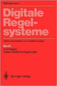 Digitale Regelsysteme Band 1 Grundlagen, deterministische Regelungen 