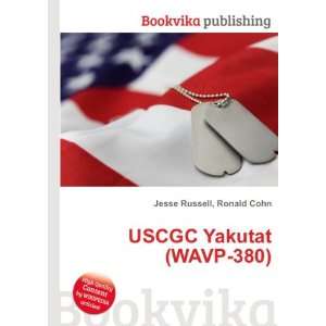  USCGC Yakutat (WAVP 380) Ronald Cohn Jesse Russell Books