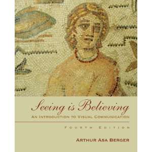  Seeing Is Believing [Paperback] Arthur Berger Books