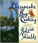 Chesapeake Bay Cooking John Shields