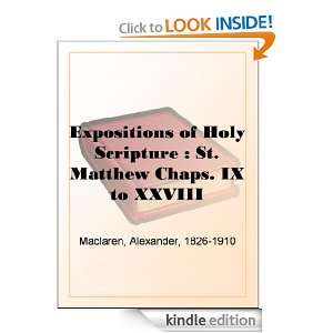   of Holy Scripture  St. Matthew Chaps. IX to XXVIII [Kindle Edition