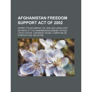 Afghanistan Freedom Support Act of 2002 report (to 