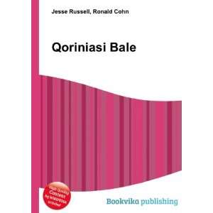  Qoriniasi Bale: Ronald Cohn Jesse Russell: Books