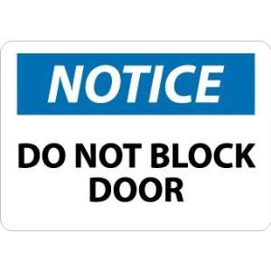 Notice, Do Not Block Door, 7X10, Adhesive Vinyl  
