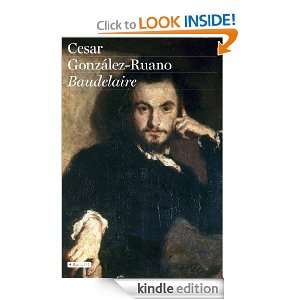 Baudelaire (Spanish Edition): César González Ruano:  