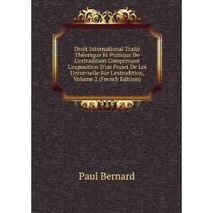   Sur Lextradition, Volume 2 (French Edition) Paul Bernard Books