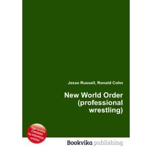  New World Order (professional wrestling) Ronald Cohn 