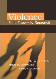 Violence From Theory to Research, (1583605614), Margaret A. Zahn 