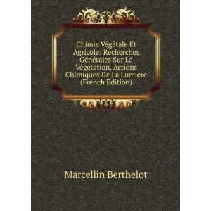   De La LumiÃ¨re (French Edition) Marcellin Berthelot Books