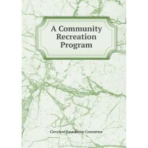   Community Recreation Program Cleveland Foundation Committee Books