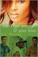 Cant Get Enough of Your Love J. J. Murray