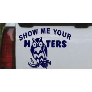 Navy 22in X 17.0in    Show me Your Hooters Funny Car Window Wall 