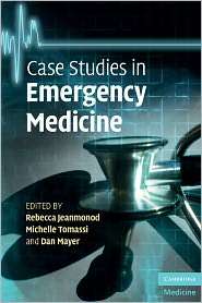 Case Studies in Emergency Medicine, (052173648X), Rebecca Jeanmonod 