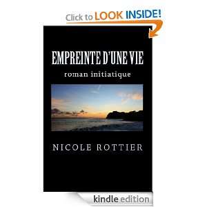 Empreinte dune vie (French Edition): Nicole Rottier:  