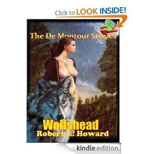 Wolfshead : The De Montour Stories, Timeless Short Story (Annotated 