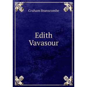 Edith Vavasour Graham Branscombe  Books